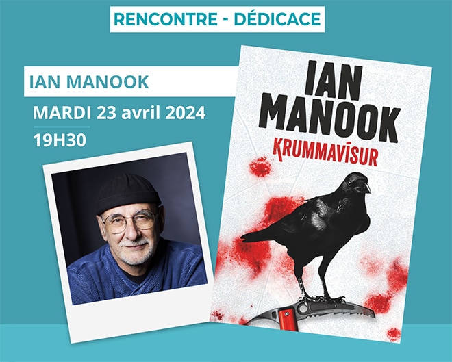 Rencontre - Dédicace - Ian Manook
